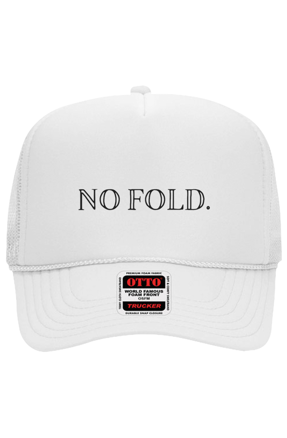 No Fold. Trucker Hat
